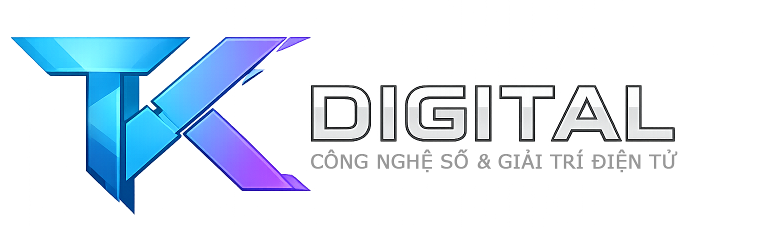 TK Digital — Công nghệ số & Giải trí điện tử